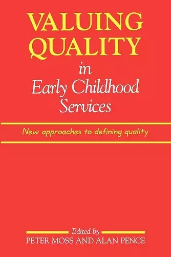 Valuing Quality in Early Childhood Services cover