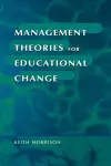 Management Theories for Educational Change cover