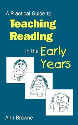 A Practical Guide to Teaching Reading in the Early Years cover