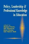 Policy, Leadership and Professional Knowledge in Education cover