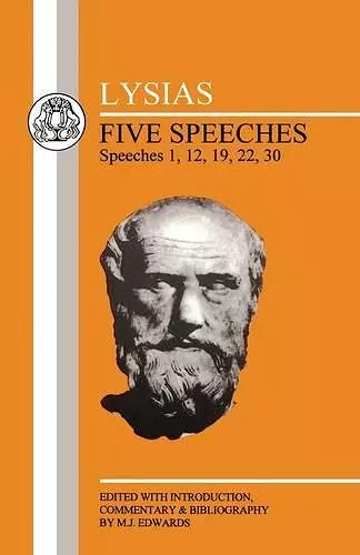 Lysias: Five Speeches: 1, 12, 19, 22, 30 cover