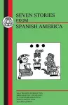 Seven Stories from Spanish America cover