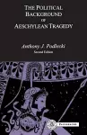 The Political Background to Aeschylean Tragedy cover