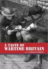 A Taste of Wartime Britain cover