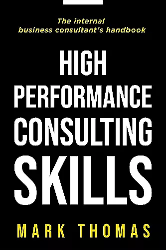 High Performance Consulting Skills cover