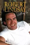 Robert Lindsay: Letting Go cover