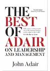 The Best of John Adair on Leadership and Management cover