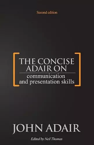 The Concise Adair on Communication and Presentation Skills cover