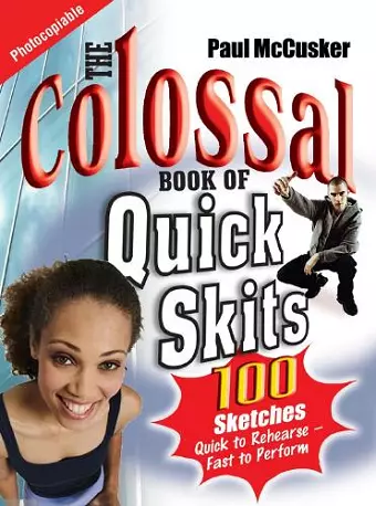 The Colossal Book of Quick Skits cover