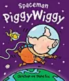 Spaceman PiggyWiggy cover