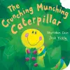 The Crunching, Munching Caterpillar cover