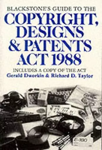 Blackstone's Guide to the Copyright, Designs and Patents Act 1988 cover