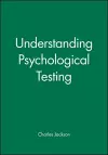 Understanding Psychological Testing cover