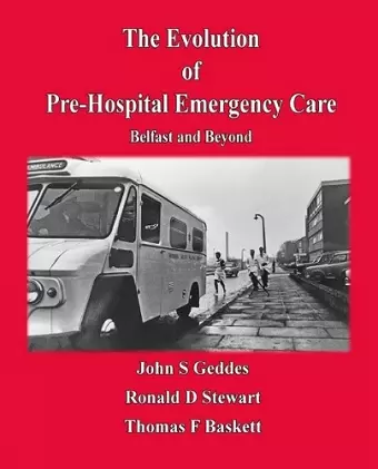 Evolution of Pre-Hospital Emergency Care cover