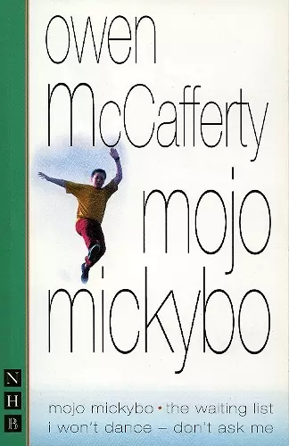 Mojo Mickybo: Three Plays cover