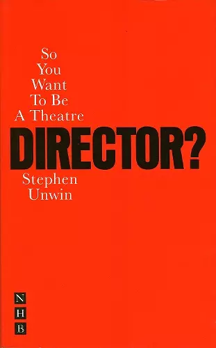 So You Want To Be A Theatre Director? cover