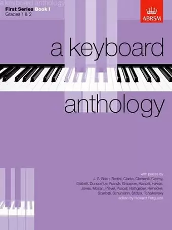 A Keyboard Anthology, First Series, Book I cover