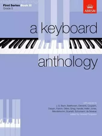 A Keyboard Anthology, First Series, Book III cover
