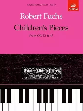 Children's Pieces, from Op.32 & 47 cover