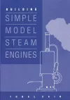 Building Simple Model Steam Engines cover