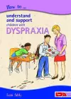 How to Understand and Support Children with Dyspraxia cover