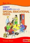 How to Support and Teach Children with Special Educational Needs cover