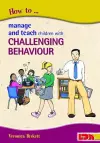 How to Manage and Teach Children with Challenging Behaviour cover