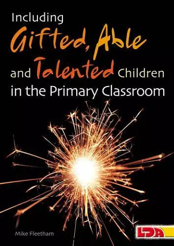 Including Gifted, Able and Talented Children in the Primary Classroom cover