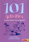 101 Activities to Help Children Get on Together cover