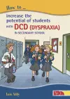 How to Increase the Potential of Students with DCD (Dyspraxia) in Secondary School cover