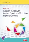 How to Support Pupils with Autism Spectrum Condition in Primary School cover