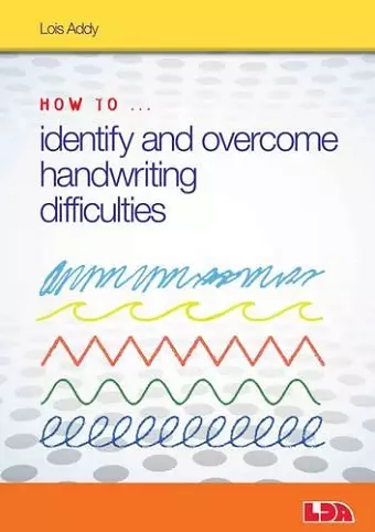 How to Identify and Overcome Handwriting Difficulties cover