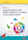 How to ... Support Children with Autism Spectrum Condition in Secondary School cover