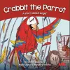 Crabbit the Parrot cover