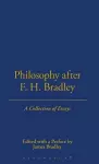 Philosophy After F.H. Bradley cover