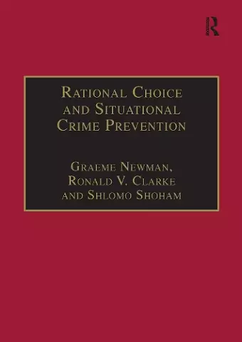 Rational Choice and Situational Crime Prevention cover