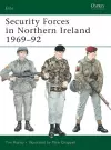 Security Forces in Northern Ireland 1969–92 cover