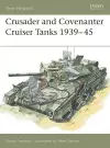 Crusader and Covenanter Cruiser Tanks 1939–45 cover
