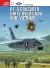RF-8 Crusader Units over Cuba and Vietnam cover