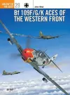 Bf 109 F/G/K Aces of the Western Front cover