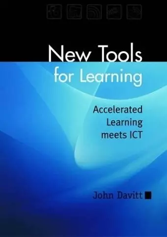 New Tools for Learning: accelerated learning meets ICT cover