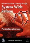 Personalizing Learning: How to Transform Learning Through System-Wide Reform cover
