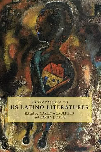 A Companion to US Latino Literatures cover