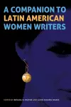 A Companion to Latin American Women Writers cover