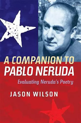 A Companion to Pablo Neruda cover