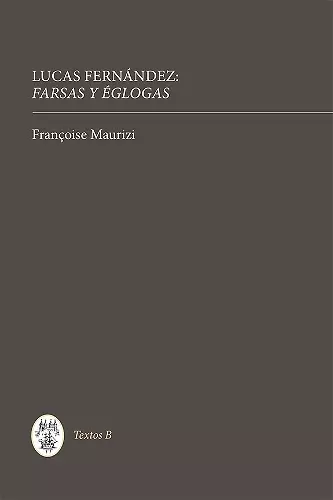Lucas Fernández: Farsas y églogas cover