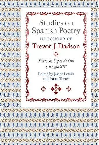 Studies on Spanish Poetry in Honour of Trevor J. Dadson cover