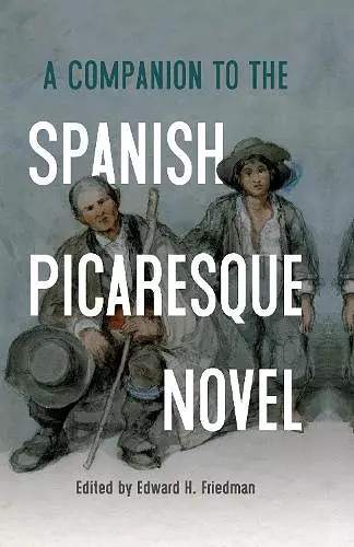 A Companion to the Spanish Picaresque Novel cover