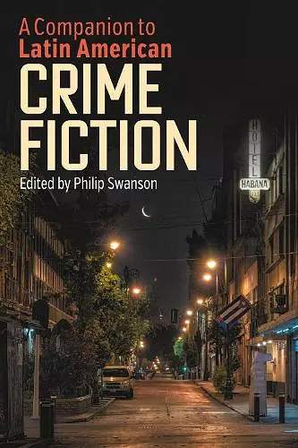 A Companion to Latin American Crime Fiction cover