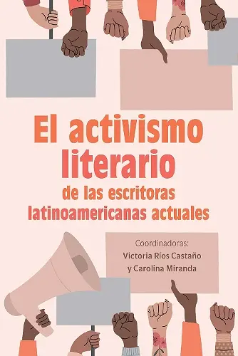 El activismo literario de las escritoras latinoamericanas actuales cover